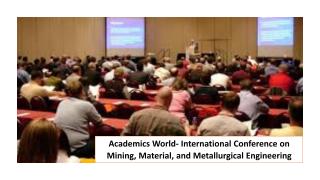 Academics World- International Conference on Mining, Material, and Metallurgical Engineering.pdf