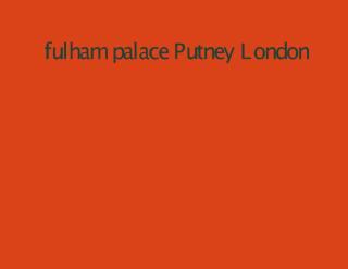 264-fulham-palace-Putney-London.pdf